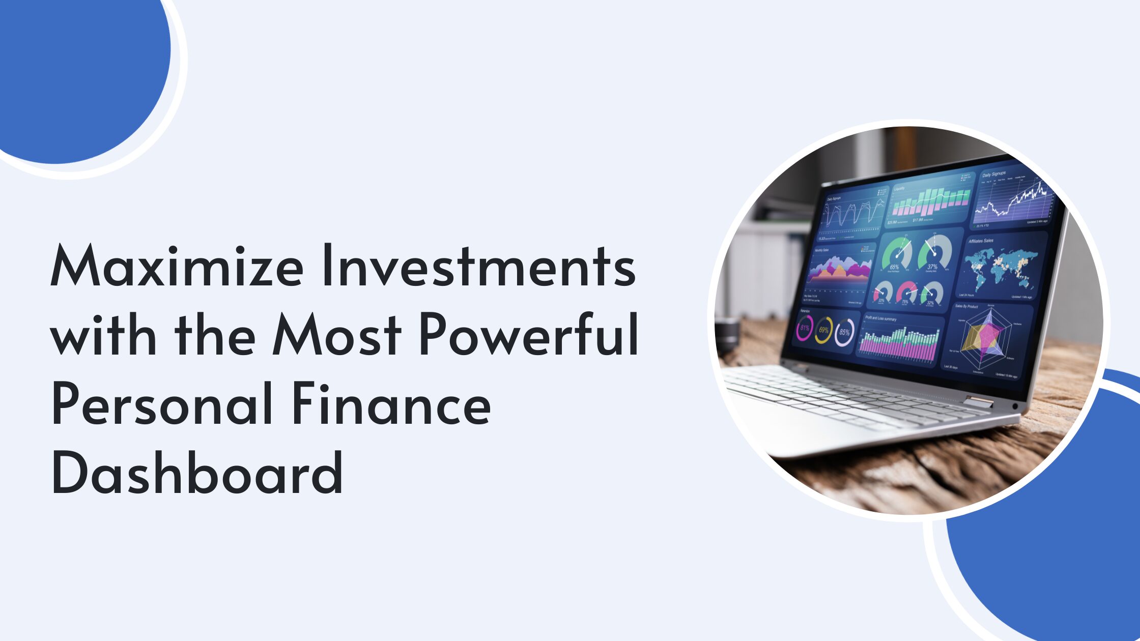 Maximize Investments with the Most Powerful Personal Finance Dashboard
